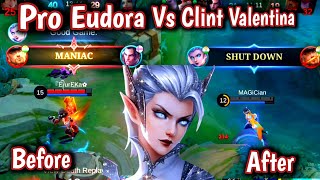 Pro Eudora Vs Velentina: I met One Man Army most powerful Clint with 100% Win rate - Mlbb Eudora