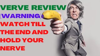VERVE REVIEW| Verve Reviews| (Make Money Online)| Warning: Watch Till The End And Hold Your Nerve.