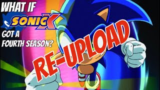 What If Sonic X Got A Fourth Season? | Unscripted Discussion | Radical Redirection RE-UPLOAD