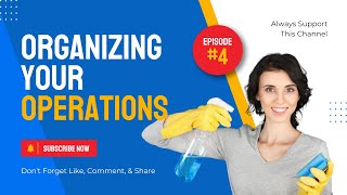 MODULE 4 - EPISODE 4 - Organizing your operations