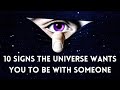 10 Clear SIGNS The UNIVERSE Wants YOU To Be With SOMEONE (Dolores Cannon)