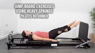 Jump Board Exercises Using Heavy Springs - Pilates Reformer