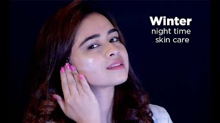 উইন্টার নাইট টাইম স্কিন কেয়ার | Winter Night Time Skincare