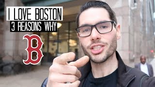 3 Reasons Why You Should Be in Boston