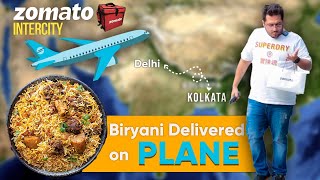 Most Expensive Deliver from 1500km using @zomato Intercity ( Non Paid Review )