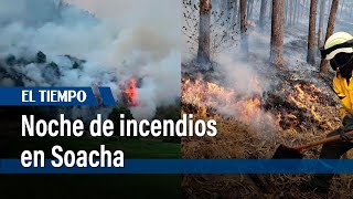 Noche de incendios en Soacha | El Tiempo