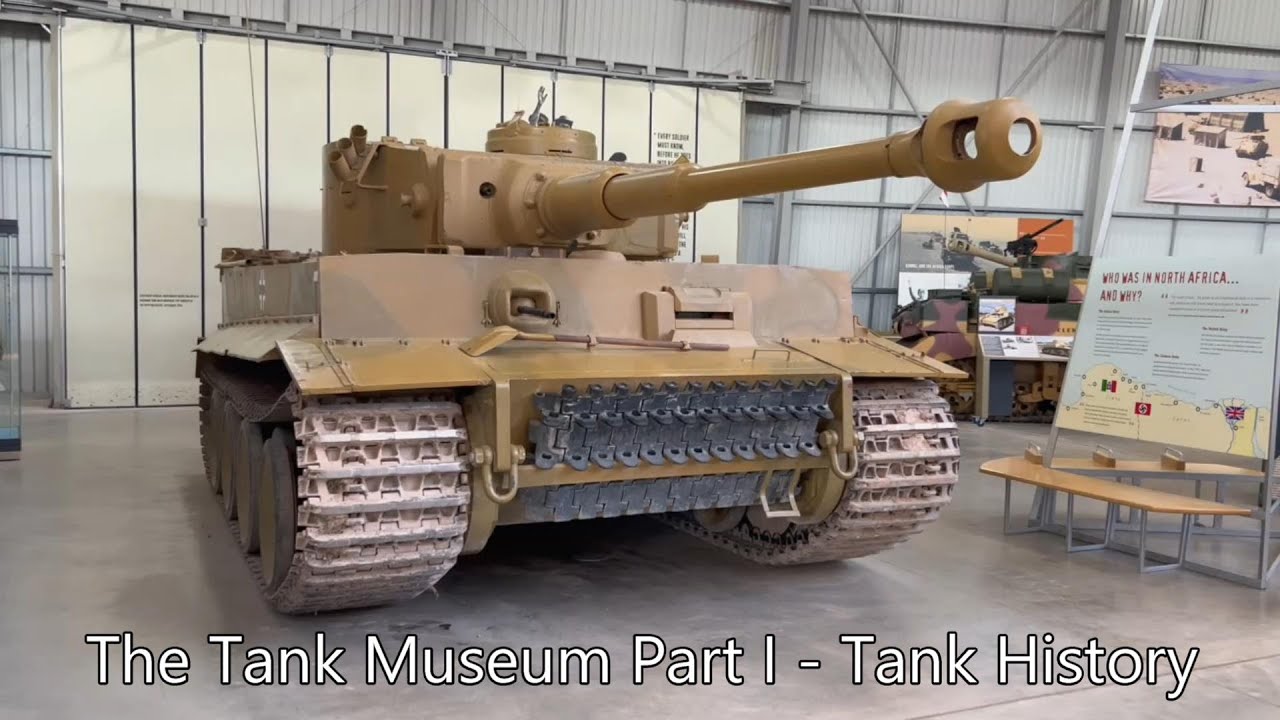 The Tank Museum - Part I - Tank History - YouTube