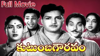 Kutumba Gauravam Telugu Full Movie | N. T. Rama Rao, Savitri | Telugu Old Classic Drama Movies