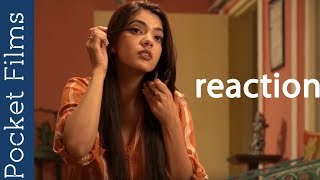 Hindi Short Film – Reaction | An awesome tale of true unconditional love