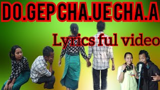 Do.gep cha.ue cha.a lyrics full song