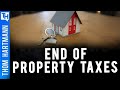 This New Law Will Make Sure You NEVER Pay Property Tax Again