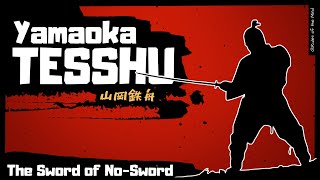 Yamaoka Tesshu ⌬ The Sword of No Sword /Quotes/