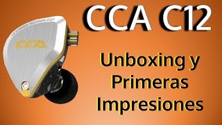 CCA C12 Unboxing Y Review Preliminar