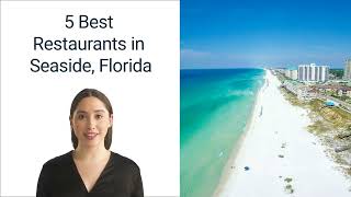 5 BEST RESTAURANTS IN Seaside, 30A FLORIDA