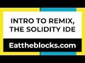 Intro To Remix, The Solidity IDE | Ep10