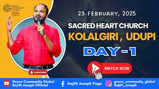 LIVE FROM SACRED HEART CHURCH | KOLALGIRI | UDUPI | DAY 1 | BR. SAJITH JOSEPH | 23 FEBRUARY 2025