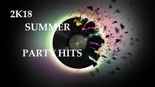 2k18 Summer - Party Hits - Mashup | 100+ Songs