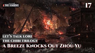 Let's Talk Lore: The ChiBi Trilogy 17 A Breeze Knocks Out Zhou Yu
