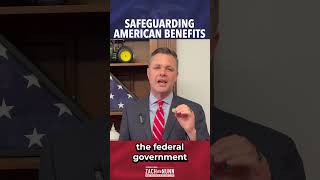 Safeguarding American Benefits: The Bipartisan Protecting American Benefits Act