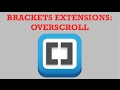 Brackets Extensions - Overscroll