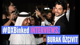 #DXBinked: Turkish star #BurakÖzçivit on Bali Bey, #HareemAlSultan and meeting Arab fans