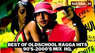 BEST OF OLDSCHOOL RAGGA MIX|dj naima_h,Sean Paul Shabba Ranks Buju Beenie Man T.O.K | 90s-2000s