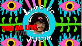 Live do Jardim 17 de Novembro de 2024