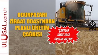 Odunpazarı Ziraat Odası'ndan planlı üretim çağrısı