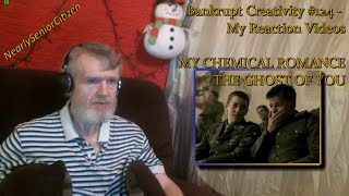 MY CHEMICAL ROMANCE - THE GHOST OF YOU : Bankrupt Creativity #124 - My Reaction Videos