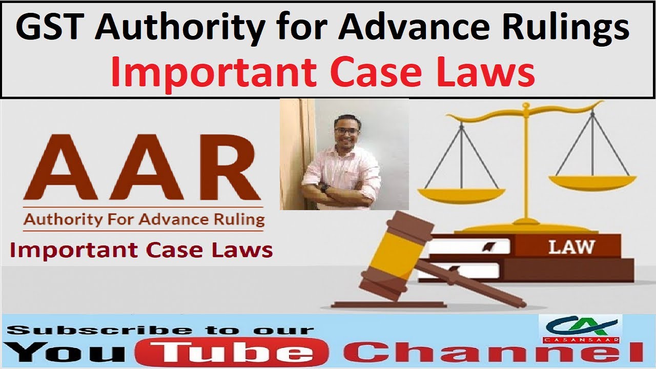 GST Authority For Advance Rulings - Important Case Laws | Important AAR ...