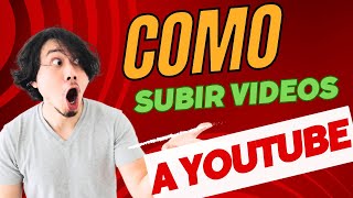 ⚡Cómo SUBIR un VIDEO CORRECTAMENTE a YouTube PASO A PASO 2023
