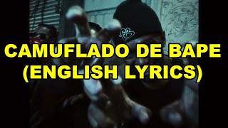 JÉ - Camuflado de BAPE Feat. Rare Kidd [ENGLISH LYRICS]