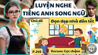 Luyện nghe Tiếng Anh CỰC CHẬM cho người MỚI BẮT ĐẦU theo Chủ đề: Hoạt động dọn dẹp trước TẾT