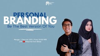 Personal Branding - Be The Best Version of You!