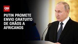 Putin promete envio gratuito de grãos a africanos | CNN PRIME TIME