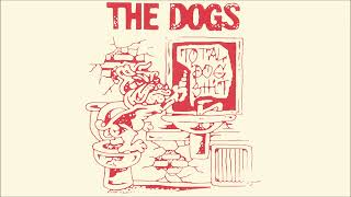 THE DOGS - \