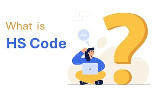 What is HS Code? | FindHS.Codes