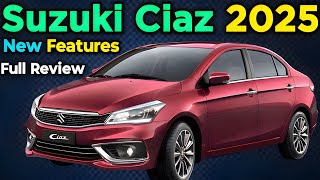 First Look at the 2025 Suzuki Ciaz ; New Features \u0026 Power Full Engine Revealed: