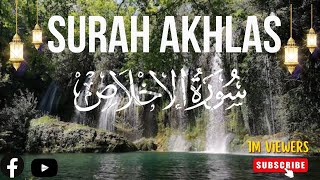 112.Surah Al Ikhlas Beautiful Recitation (The Sincerity) Qul Hu Allah Hu Ahad