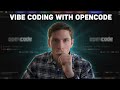 Vibe Coding With Opencode