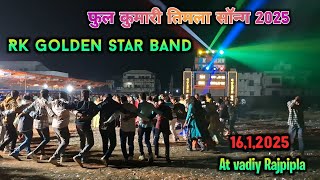 Rk golden star band || फुल कुमारी तिमला सॉन्ग || at vadiya Rajpipla 16,1,2025