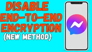 How to Remove End-to-End Encryption in Messenger | Turn Off End-To-End Encryption On Messenger