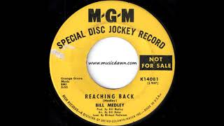 Bill Medley - Reaching Back [MGM] 1969 Pop Rock Oldies 45