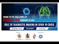 Rising to the Challenges of COVID 19 Pandemic in Asia Role of Diagnostic Imaging in COVID-19