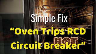 Simple Oven Fix Stops RCD Circuit Breaker Trips!! 💡 £1500 Saved for a new oven!