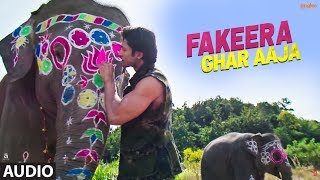 Full Audio:Fakeera Ghar Aaja | Junglee | Vidyut Jammwal, Pooja Sawant | Jubin Nautiyal |Sameer Uddin