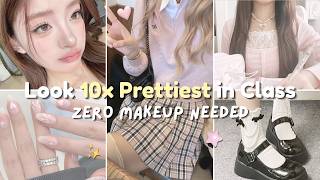 How To Look 10x Prettier For School No Makeup