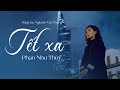 tết xa phan như thùy lyrics video tết này con chẳng về được mẹ ơi...