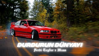 Ferdi Tayfur x Mass - DURDURUN DÜNYAYI (4K Remix ) prod.@driplyrs