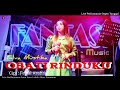 OBATI RINDUKU - Elva Mustika || Dangdut Live Orgen Tunggal || Fantasi Live Music